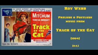 Roy Webb: Track of the Cat (1954)