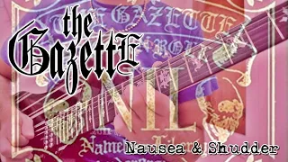 The Gazette - Nausea & Shudder (Guitar Solo Cover + TABS)