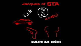 Jacques of S'T'A - "PASAKA PAR DEZINFORMĀCIJU" (jauna dziesma, 2021.g.)