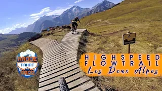 HIGH SPEED FLOWTRAIL PIED MOUTET 2018 - Les deux alpes - Roadtrip Ep. 13