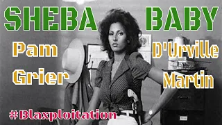 SHEBA BABY (1975) Starring Pam Grier, D'Urville Martin & Austin Stoker