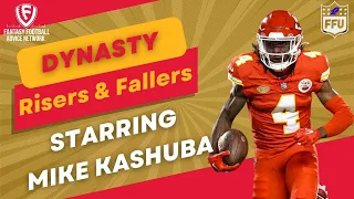 2024 Dynasty Fantasy Football Risers & Fallers with Mike Kashuba 🚀