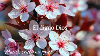 El digno Dios - ALFARERO (letra)