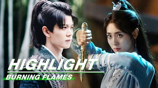 Highlight EP29-30:Wu Geng and Xinyue Kui Fighting | Burning Flames | 烈焰 | iQIYI