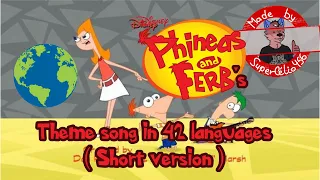 Phineas and Ferb theme song / intro multilanguage / in 42 languages | Short Version |