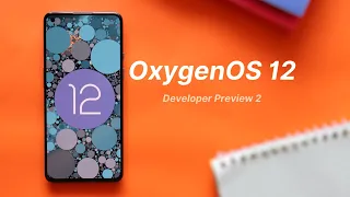 Official Oxygen OS 12 Developer preview 2 Android 12 for Oneplus 9 & 9 pro! Oxygen OS + Color OS