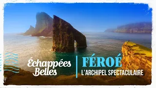 Spéciale : Féroé, l'archipel spectaculaire  - Echappées belles