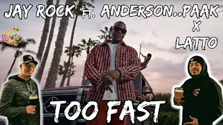 NEW JAY ROCK & ANDERSON..PAAK IS 🔥🔥! | Jay Rock, Anderson..Paak, Latto - Too Fast Reaction