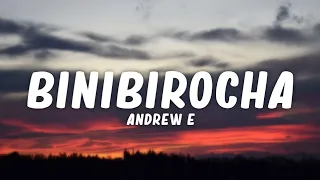 Andrew E - Binibirocha (Lyrics)☁️ | Binibirocha, talagang type na type ko siya [TikTok Song]