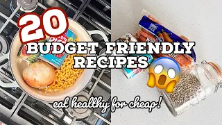 HOW TO EAT HEALTHY FOR CHEAP! New Year INSPO for CHEAP MEALS! 20 BUDGET Friendly MEALS!