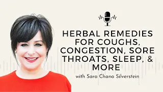 Herbal Remedies for Cough, Congestion, Sore Throat | Ep. 93 Just Ingredients Podcast, Karalynne Call