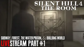 SILENT HILL 4: The Room - Subway, Forest, Water Prison, & Building World (Brand New Fear) #1