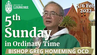 Catholic Mass LIVE - 5th Sunday in Ordinary Time 5/6 Feb 2022 Bishop Greg Homeming Lismore Australia