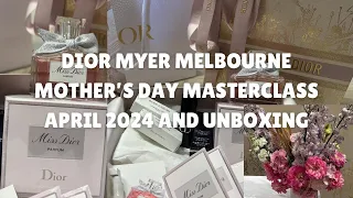 DIOR Myer Melbourne Mother’s Day Masterclass April 2024 and Unboxing