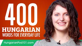 400 Hungarian Words for Everyday Life - Basic Vocabulary #20