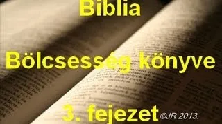 A Biblia - Bölcsesség könyve 3. fejezet