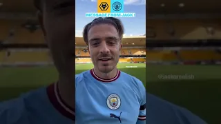 Jack Grealish sent a message to fans after scoring a early goal for Manchester City