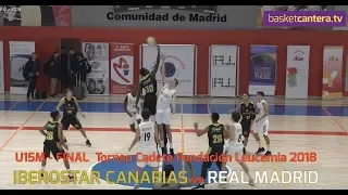 Final U15M - IBEROSTAR CANARIAS vs REAL MADRID.- Final Torneo Cadete FLL 2018 (BasketCantera.TV)