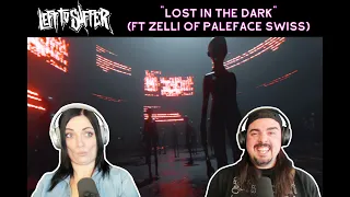 Left to Suffer - "Lost In The Dark" (ft. Zelli of Paleface Swiss)