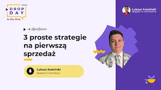 DROP DAY 2023 | 3 Proste strategie na pierwszą sprzedaż