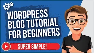 WordPress Blog Tutorial For Beginners 2022 [MADE EASY]