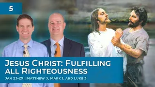 Matthew 3; Mark 1; Luke 3 | Jan 23-29 | Come Follow Me Insights