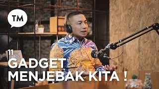 Gadget diciptakan untuk menjebak kita!!! - Komjen Pol. Dharma Pongrekun (PODCAST - Eps 11)