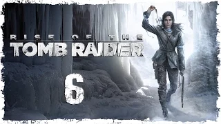 Прохождение Rise of the Tomb Raider. Часть 6 - Советская база