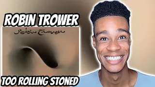 FIRST TIME HEARING | Robin Trower - Too Rolling Stoned