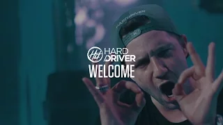 Hard Driver - Welcome (Official Video Clip)