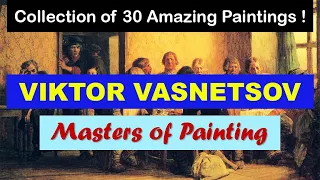 Masters of Painting | Fine Arts | Viktor Vasnetsov | Slideshow | Great Painters | Russian Painters