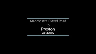 Manchester Oxford Road to Preston