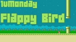 1vMonday: RIP Flappy Bird