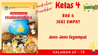 Kurikulum Merdeka Kelas 4 Matematika Bab 6 | Jenis-Jenis Segiempat | Halaman 69 - 75