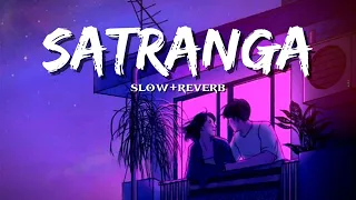 SATRANGA Song|Arijit Singh|Animal Movie|Ranveer Kapoor|[slow and reverb]|M.S LOFizz|#lofi#trending