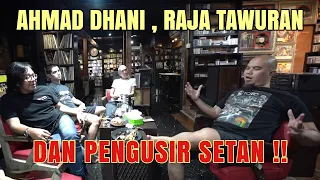 KONTEN BAHAYA AHMAD DHANI !! DARI TAWURAN, USIR SETAN, SANTET SAMPE KEKUASAAN