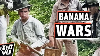 Banana Wars - US Marines Occupy Cuba, Haiti & Dominican Republic (Documentary)