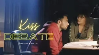 KISS DEBATE VM💋Moran 💥Monami x Karan 💞Monami's demand💓 Ziddi Dil Maane Na 💢