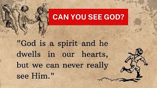 Improve Your English | English Stories | Can You See God?
