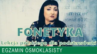 22. Fonetyka. Może przyda się na egzaminie z polskiego ósmoklasisty.