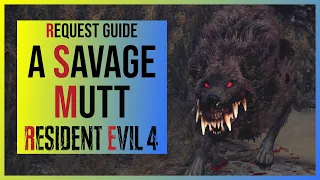 Resident Evil 4 Remake: A Savage Mutt Request | Wild Dog Location