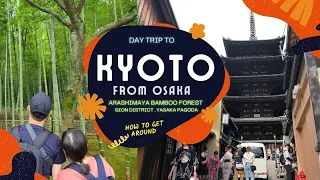 [JapanTravelGuide] DayTrip to Kyoto from Osaka: Arashiyama Bamboo Forest.Gion District.Yasaka Pagoda
