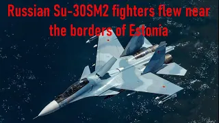 Estonian military spotted Russian Su 30SM2 for the first time