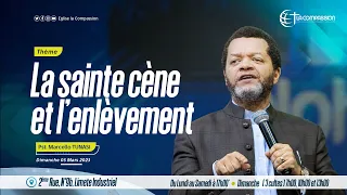 LA SAINTE CÈNE ET L'ENLÈVEMENT - Pasteur Marcello Tunasi - Culte du dimanche 5 Mars 2023 -