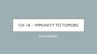 Biocompatibility - Ch. 18 - Immunity to Tumors