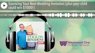 Surviving Your Next Wedding Invitation (plus your child could win $1000!)