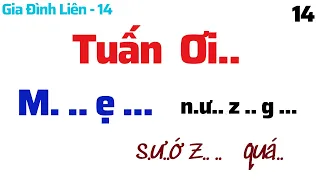 Gia Đình Liên Và Các Bà Mẹ (Phần 14)