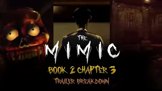 The Mimic Book 2 Chapter 3 Trailer - Official Breakdown