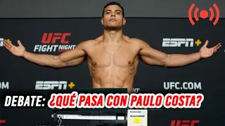 Debate: ¿Qué pasa con Paulo Costa?