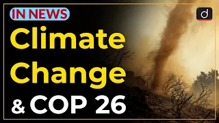 Climate Change and COP 26 - IN NEWS | Drishti IAS English